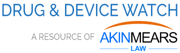 Drug and Device Watch - A resource of AkinMears Law